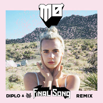 Final Song (Diplo & Jauz Remix) - (Single)