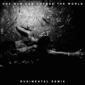 One Man Can Change the World (feat. Kanye West & John Legend) [Rudimental Re