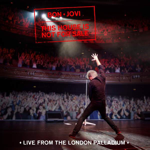 This House Is Not for Sale (Live from the London Palladium)