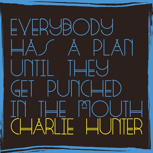 Everybody Has A Plan Until They Get Punched