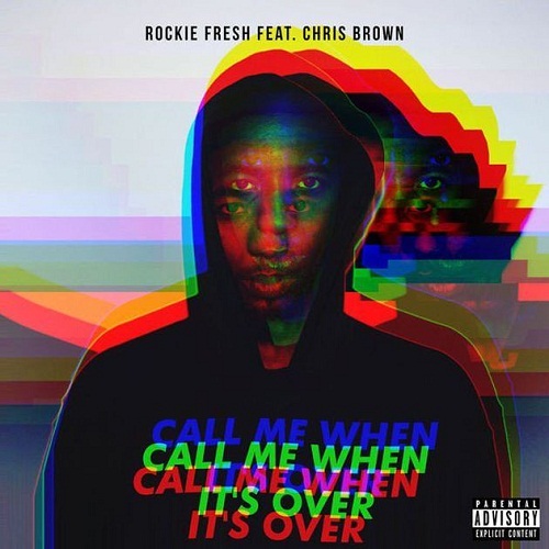 Call Me When It's Over (feat. Chris Brown) - Single