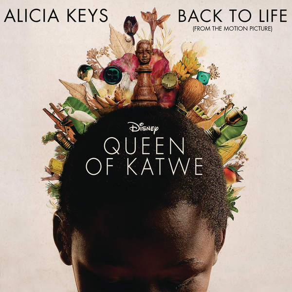 Back To Life (Queen Of Katwe OST)
