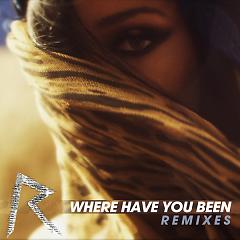 Where Have You Been (Remixes)