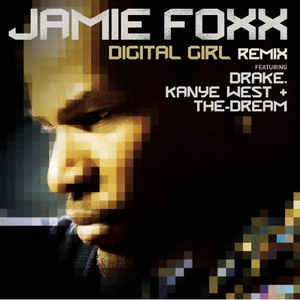 Digital Girl (Remix) [feat. Drake, Kanye West & The-Dream] - Single