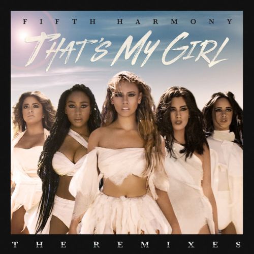 That’s My Girl (Remixes)