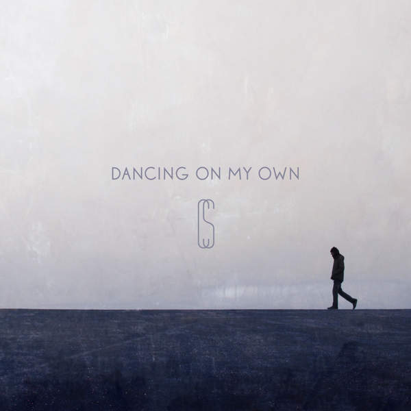 Dancing On My Own (Single)